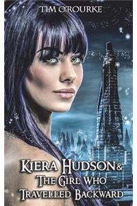 Kiera Hudson & The Girl Who Travelled Backward