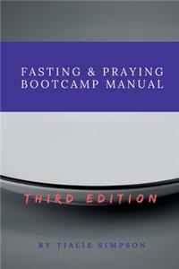 Fasting & Praying Bootcamp Manual