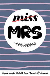 Miss Mrs Super-Simple Weight Loss Planner & Journal