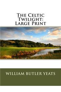 The Celtic Twilight