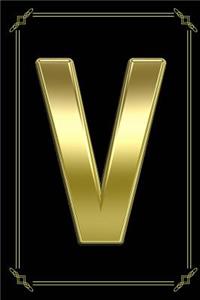 V: Gold Entrepreneur Journal Monogram Letter V ( 6 x 9 blank line 150 pages)