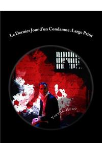 Le Dernier Jour d'un Condamne