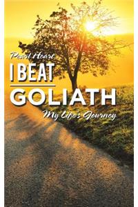 I Beat Goliath