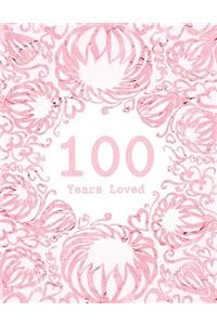 100 Years Loved