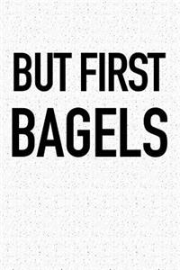 But First Bagels