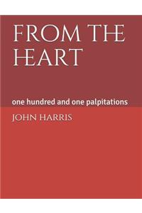 From the Heart: One Hundred and One Palpitations