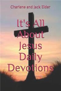 It's All about Jesus Daily Devotions