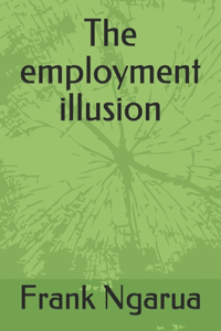employment illusion