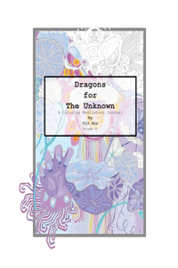 Dragons for The Unknown