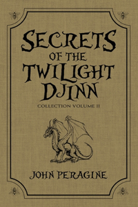 Secrets of the Twilight Djinn Collection