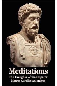 Meditations - The Thoughts of the Emperor Marcus Aurelius Antoninus - With Biographical Sketch, Philosophy Of, Illustrations, Index and Index of Terms