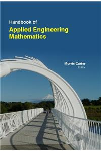 HANDBOOK OF APPLIED ENGINEERING MATHEMATICS