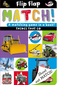 Flip, Flap, Match! Things That Go