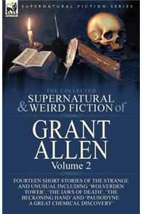 The Collected Supernatural and Weird Fiction of Grant Allen