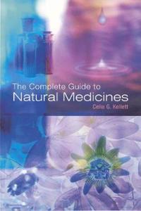 The Complete Guide To Natural Medicines