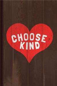Choose Kind Journal Notebook