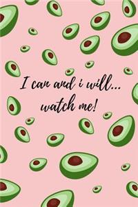I Can and I Will...Watch Me