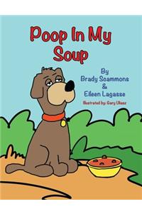 Poop in My Soup