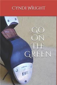 Go On The Green