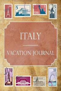 Italy Vacation Journal: Blank Lined Italy Travel Journal/Notebook/Diary Gift Idea for People Who Love to Travel