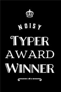 Noisy Typer Award Winner