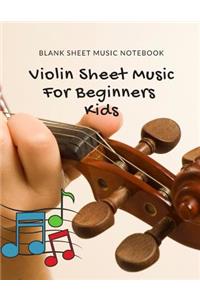 Violin Sheet Music for Beginners Kids - Blank Sheet Music Notebook