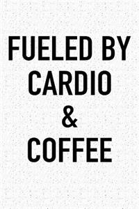 Fueled by Cardio and Coffee