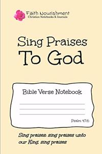 Sing Praises to God