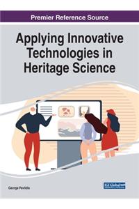 Applying Innovative Technologies in Heritage Science
