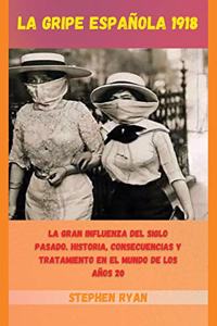 La Gripe Española 1918