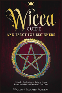 Wicca Guide & Tarot for Beginners