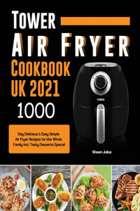 Tower Air Fryer Cookbook UK 2021
