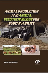 Animal Production And Animal Feed Technology For Sustainability