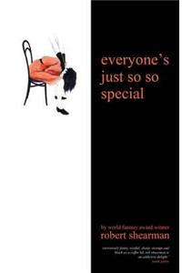 Everyone's Just So So Special