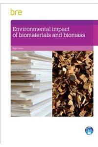 Environmental Impact of Biomaterials and Biomass