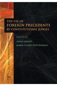 Use of Foreign Precedents by Constitutional Judges