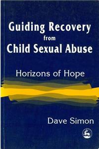 Guiding Recovery for Child Sex Abuse
