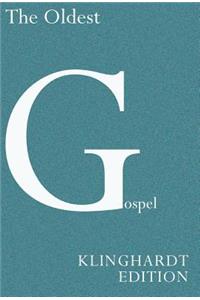 The Oldest Gospel