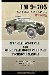 M3 / M3A1 Scout Car and M2 Mortar Motor Carriage Technical Manual