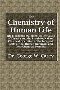 The Chemistry of Human Life