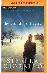 The Clouds Roll Away