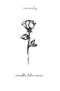 Smells like roses
