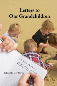 Letters to Our Grandchildren