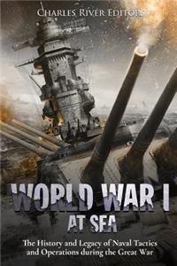 World War I at Sea