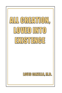 All Creation, Loved Into Existence
