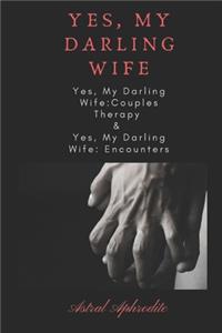 Yes, My Darling Wife Couples Therapy & Encounters