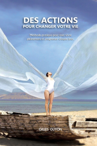 Des actions pour changer votre vie