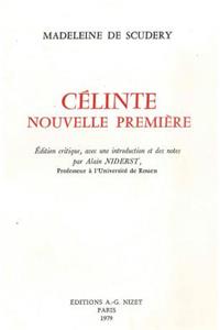 Celinte, Nouvelle Premiere