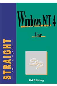 Windows NT 4 User (Straight to the Point Series)