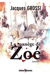 Le Manege de Zoe